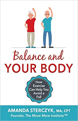 Balance and Your Body: How Exercise Can Help You Avoid a Fall - Epub + Converted Pdf